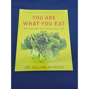 You Are What You Eat : The Plan That Will Change Your Life by Gillian McKeith...